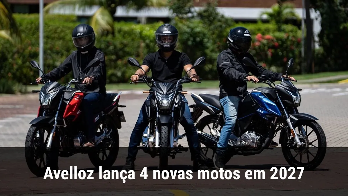 Avelloz lança 4 novas motos em 2027