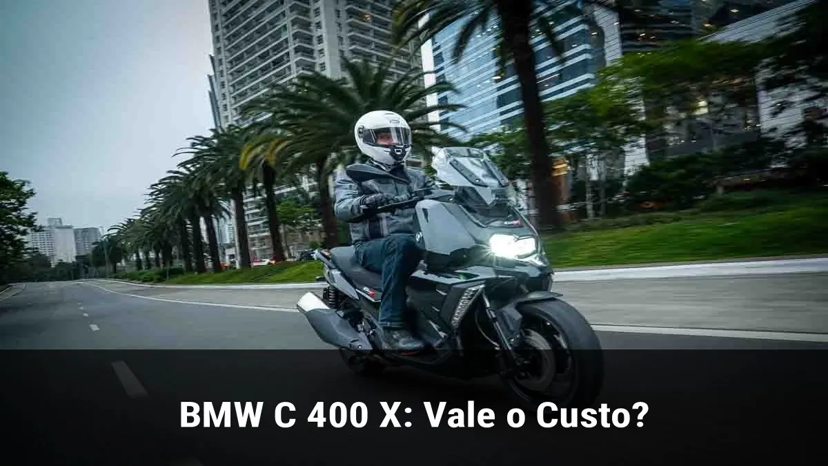 BMW C 400 X: Vale o Custo?