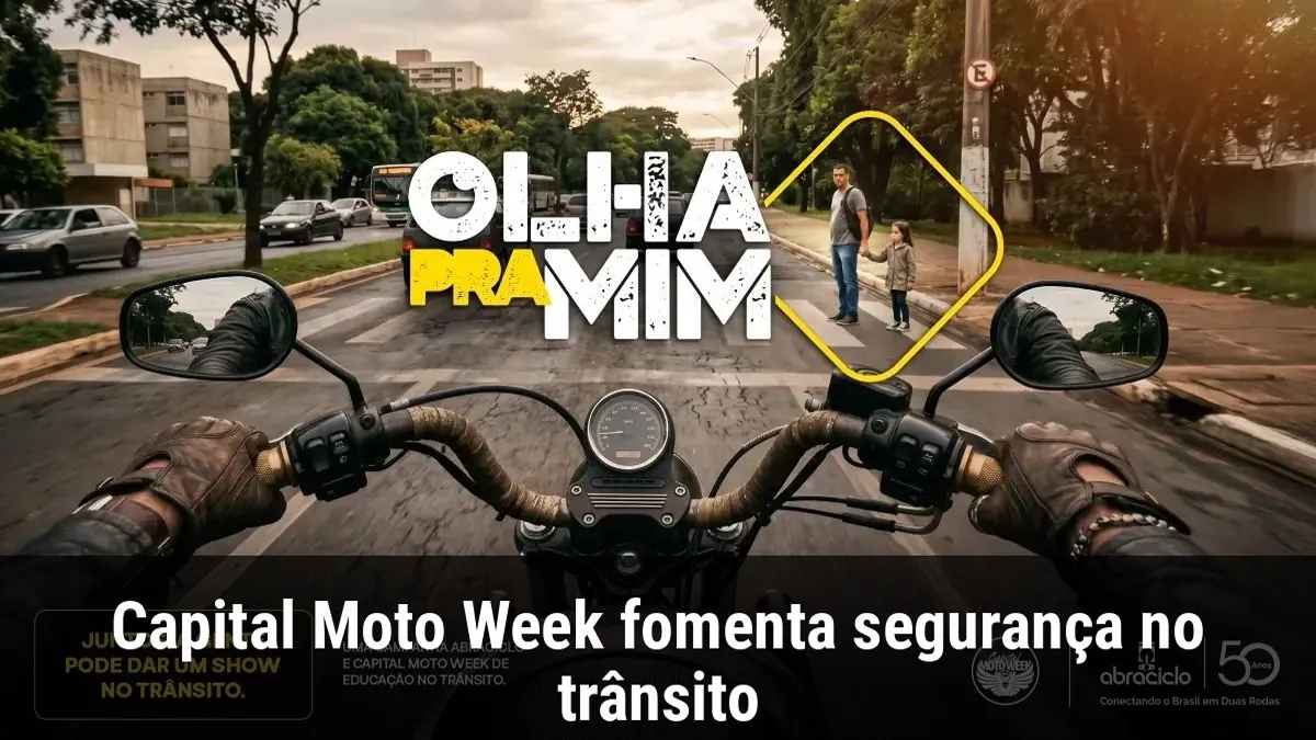 Capital Moto Week fomenta segurança no trânsito