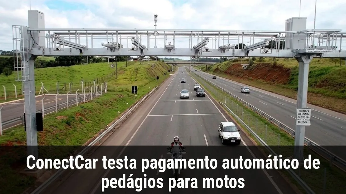 ConectCar testa pagamento automático de pedágios para motos