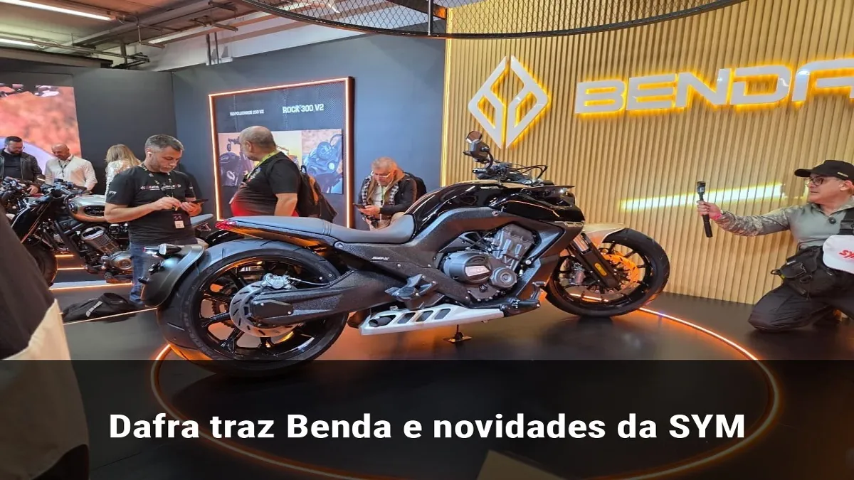 Dafra traz Benda e novidades da SYM