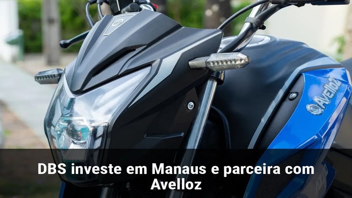 DBS investe em Manaus e parceira com Avelloz