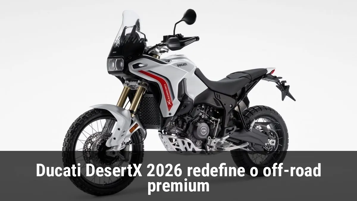 Ducati DesertX 2026 redefine o off-road premium