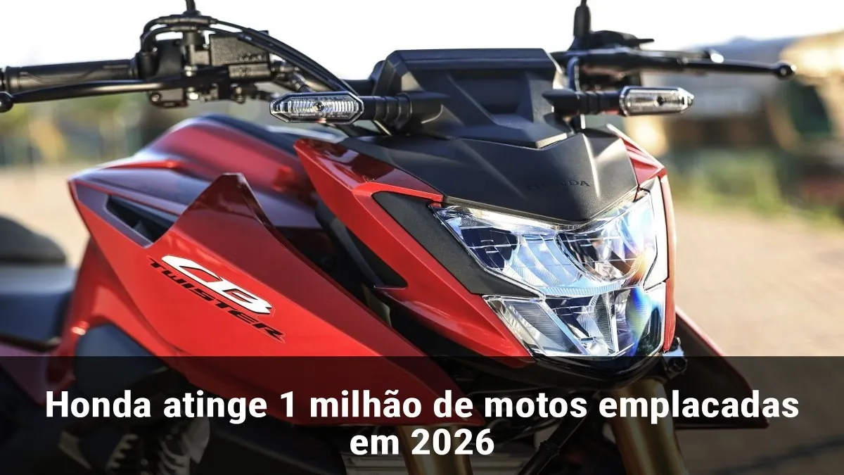 Honda atinge 1 milhão de motos emplacadas em 2026