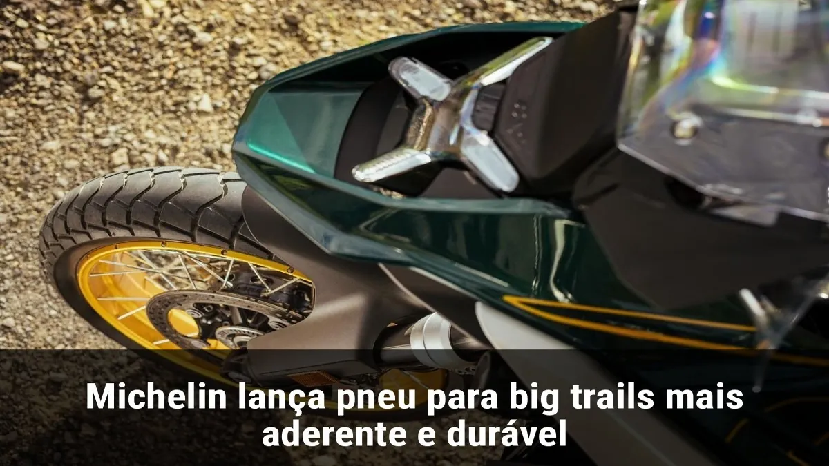 Michelin lança pneu para big trails mais aderente e durável