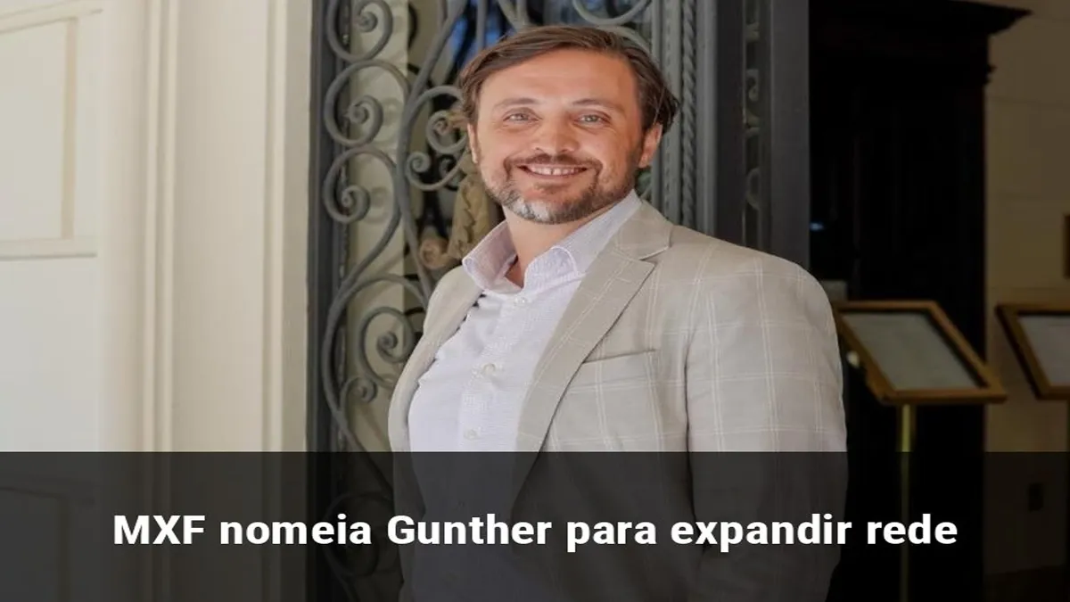 MXF nomeia Gunther para expandir rede