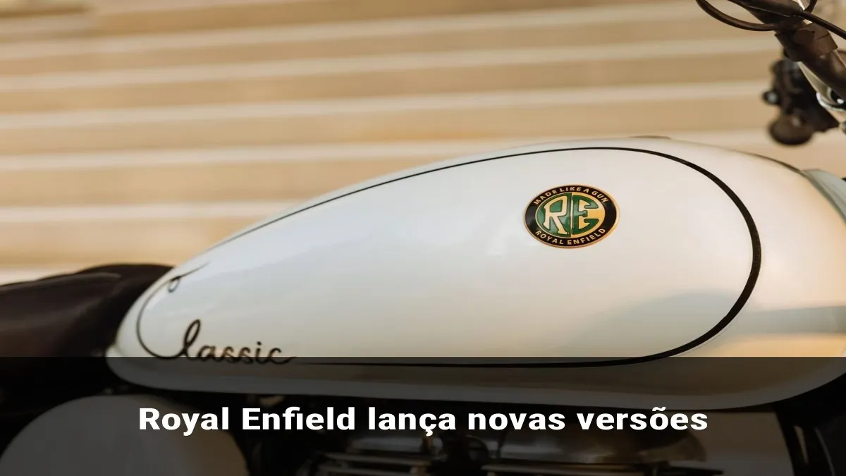 Royal Enfield lança novas versões