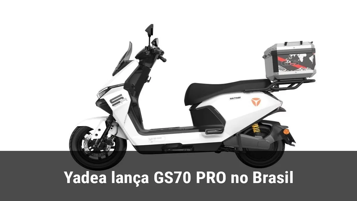 Yadea lança GS70 PRO no Brasil