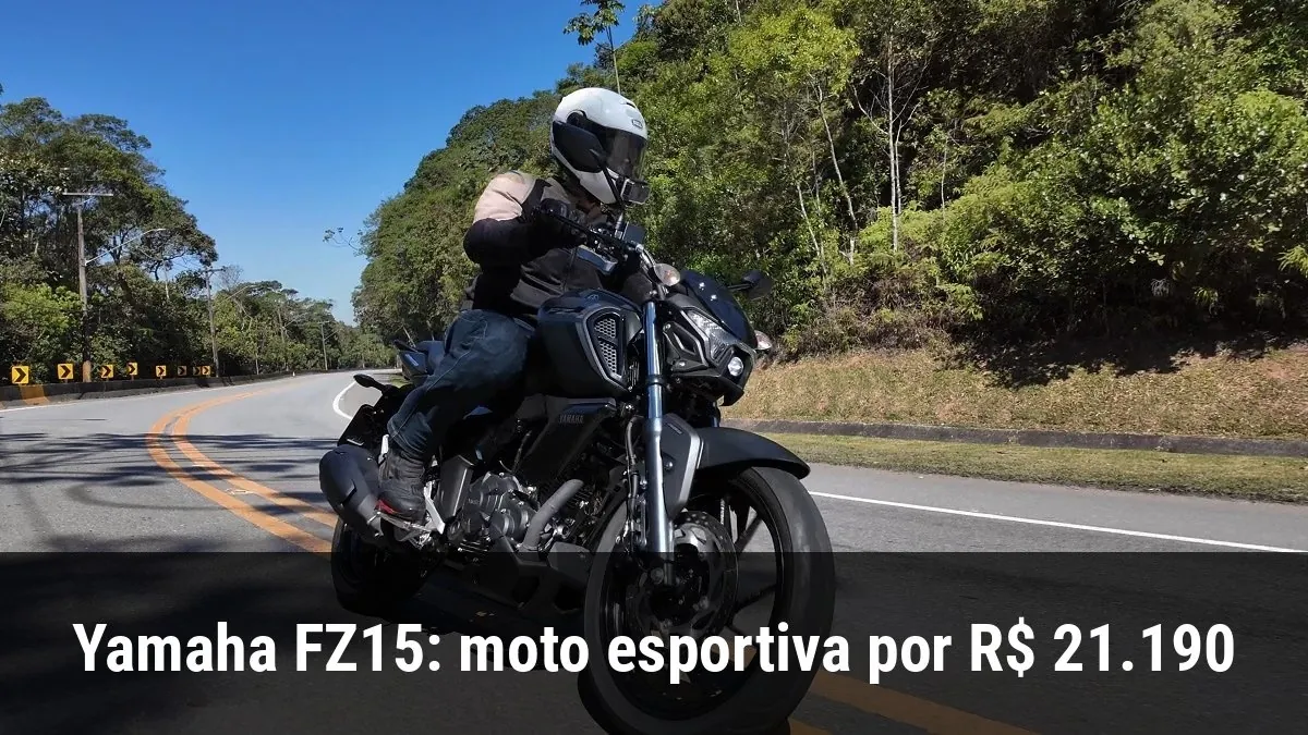 Yamaha FZ15: moto esportiva por R$ 21.190