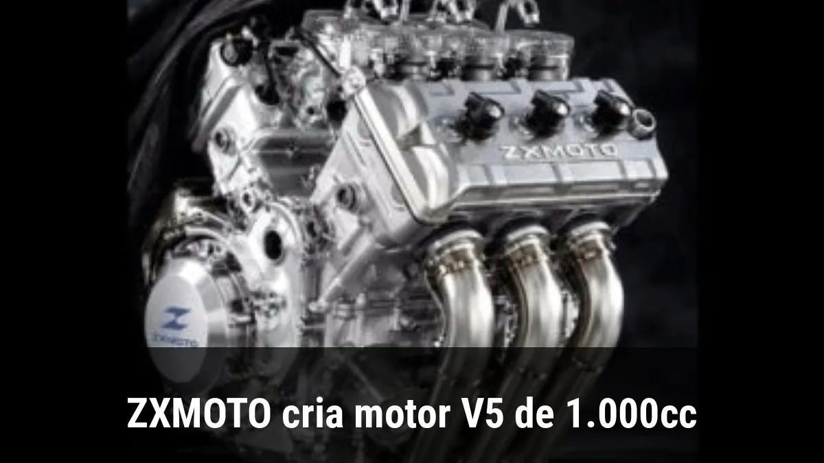 ZXMOTO cria motor V5 de 1.000cc
