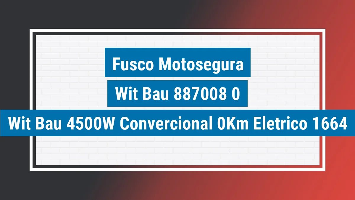 Imagem ilustrativa Fusco Motosegura Wit Baú 4500w Convercional 0km